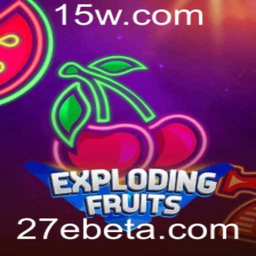 ExplodingFruits: Uma Aventura de Jogo Inovadora com 27Ebet