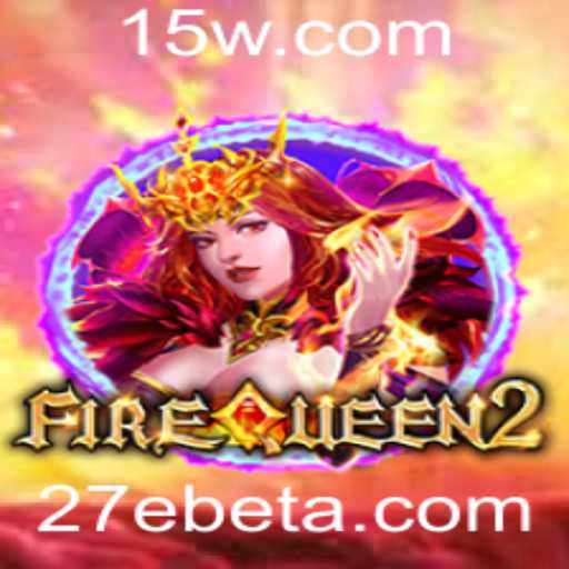 Explorando o Universo de FireQueen2: Um Mergulho no Mundo de 27Ebet
