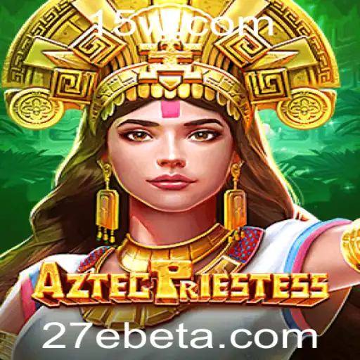 Desbravando o Mundo de AztecPriestess: Descubra o Novo Jogo da 27Ebet