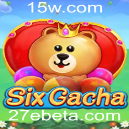 Descubra o Universo de SixGacha: Uma Aventura Envolvente com 27Ebet